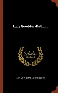 Lady Good-for-Nothing (inbunden)