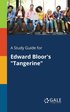 A Study Guide for Edward Bloor's &quot;Tangerine&quot;