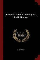 Racine's Athalie, Literally Tr., By R. Mongan (hftad)