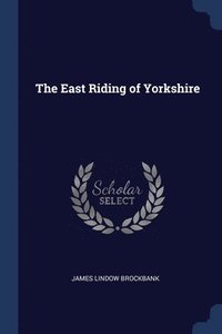 The East Riding of Yorkshire (häftad)