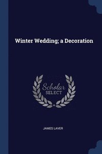 Winter Wedding; a Decoration (häftad)
