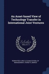 An Asset-based View of Technology Transfer in International Joint Ventures (hftad)