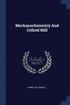 Mechanochemistry and Colloid Mill