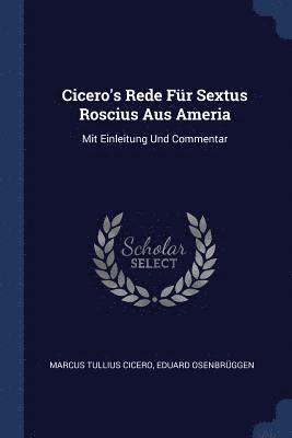 Cicero's Rede Fr Sextus Roscius Aus Ameria (hftad)