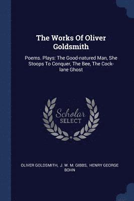 The Works Of Oliver Goldsmith (hftad)