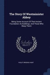 The Story Of Westminister Abbey (hftad)