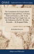 The Constitution of a Gospel-church Adapted to Union and Peace. A Sermon, Delivered October 2, 1766. To the Church Meeting Near Cripple-Gate, on the Ordination of the Rev. Mr. John Reynolds, ... By