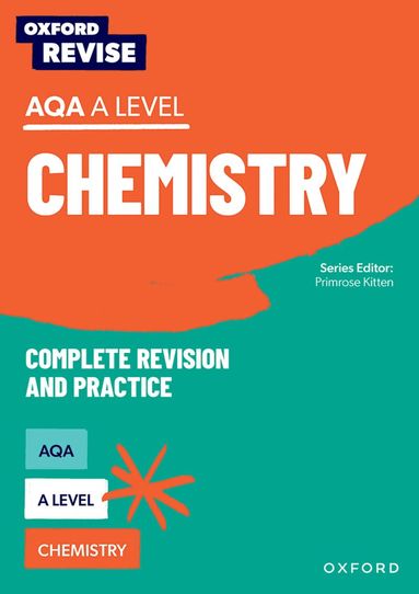 Oxford Revise: AQA A Level Chemistry Complete Revision and Practice (h�ftad)