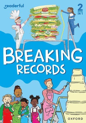 Readerful Rise: Oxford Reading Level 6: Breaking Records (inbunden)