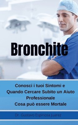 Bronchite Conosci i tuoi Sintomi e Quando Cercare Subito un Aiuto Professionale Cosa pu essere Mortale (hftad)