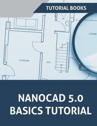 NanoCAD 5.0 Basics Tutorial (häftad)