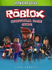 Roblox Android Game Guide Unofficial Chala Dar E Bok 9781387219667 Bokus - roblox bowling roblox game guide tips hacks cheats mods apk