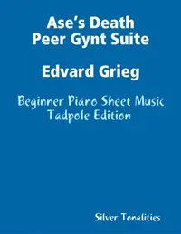 Ase S Death Peer Gynt Suite Edvard Grieg Beginner Piano Sheet Music Tadpole Edition Silver Tonalities Ebok 9781387222636 Bokus Or 'hold down cmd and click, then save link as' on a mac. bokus