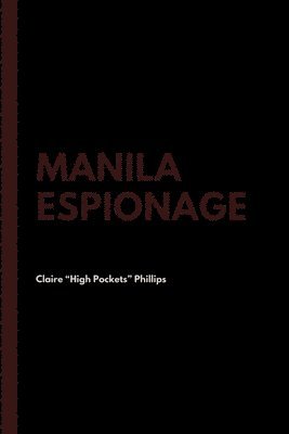 Manila Espionage (inbunden)