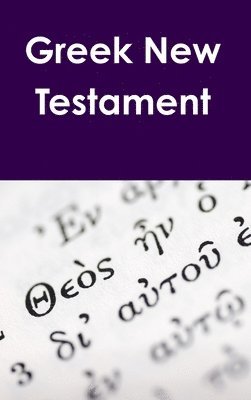 Greek New Testament (h�ftad)