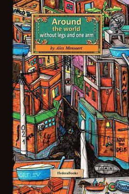 Around the world without legs and one arm (häftad)