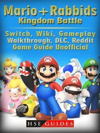 Mario, Mario + Rabbids Kingdom Battle Wiki