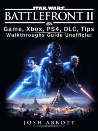 star wars battlefront 2 game xbox ps4 dlc tips walkthroughs guide - fortnite game battle royale download ps4 tips multiplayer guide unofficial