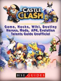 Castle Clash Game Hacks Wiki Destiny Heroes Mods Apk - 