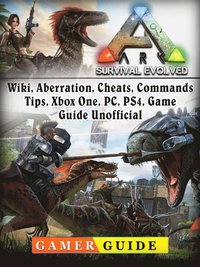 Ark Survival Evolved Wiki Aberration Cheats Commands Tips Xbox One Pc Ps4 Game Guide Unofficial Gamer Guide Ebok Bokus