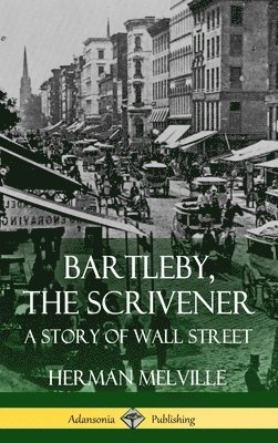 Bartleby, the Scrivener (häftad)