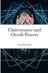Clairvoyance and Occult Powers