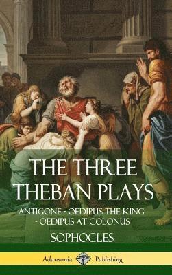 Three Theban Plays (inbunden)