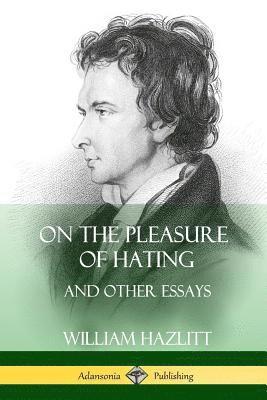 On the Pleasure of Hating (häftad)