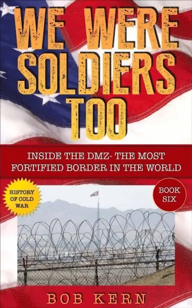 Inside The DMZ - The Most Fortified Border in the World - Ebok - Bob ...