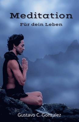 Meditation Fr dein Leben (inbunden)