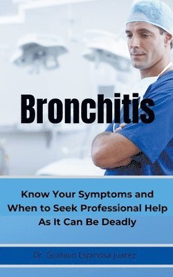 BRONCHITIS Know Your Symptoms and When to Seek Professional Help As It Can Be Deadly (hftad)