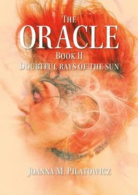 The Oracle Book 2 - Doubtful Rays of the Sun (häftad)