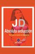 JD Absoluta seducci�n