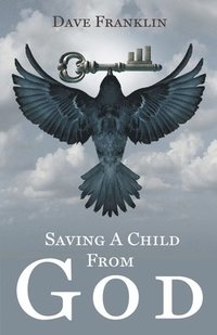 Saving a Child from God (häftad)