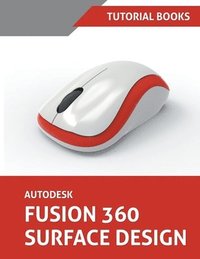 Autodesk Fusion 360 Surface Design (häftad)