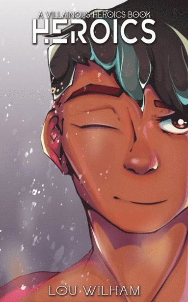 Heroics (inbunden)
