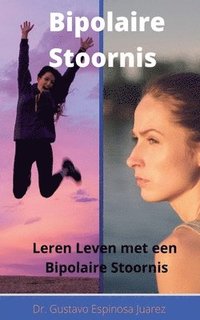 Bipolaire Stoornis Leren Leven met een Bipolaire Stoornis (hftad)