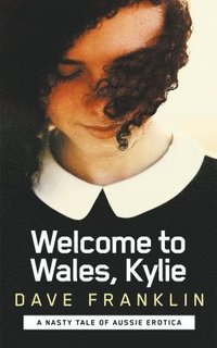 Welcome to Wales, Kylie (häftad)
