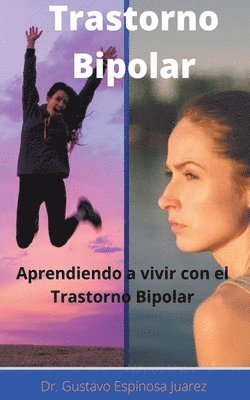 Trastorno Bipolar Aprendiendo a vivir con el Trastorno Bipolar (hftad)