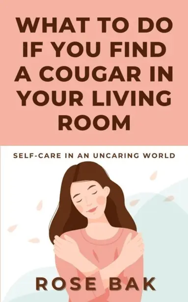 What to Do If You Find a Cougar in Your Living Room - Ebok - Rose Bak ...