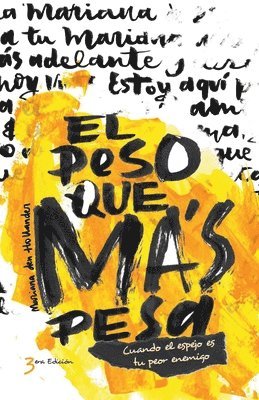 El Peso Que Más Pesa (häftad)