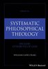 Systematic Philosophical Theology, Volume 2a
