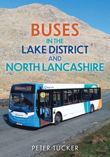 Buses in the Lake District and North Lancashire (inbunden)