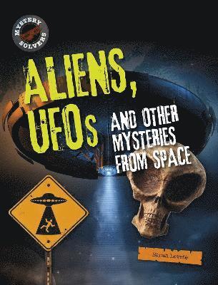 Aliens, UFOs and Other Mysteries from Space (inbunden)