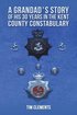 Grandad's Story of His 30 years in the Kent County Constabulary