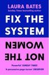 Fix the System, Not the Women