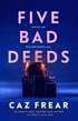 Five Bad Deeds