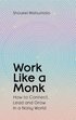 Work Like A Monk