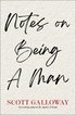 Notes on Being a Man