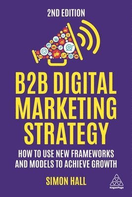 B2B Digital Marketing Strategy (inbunden)